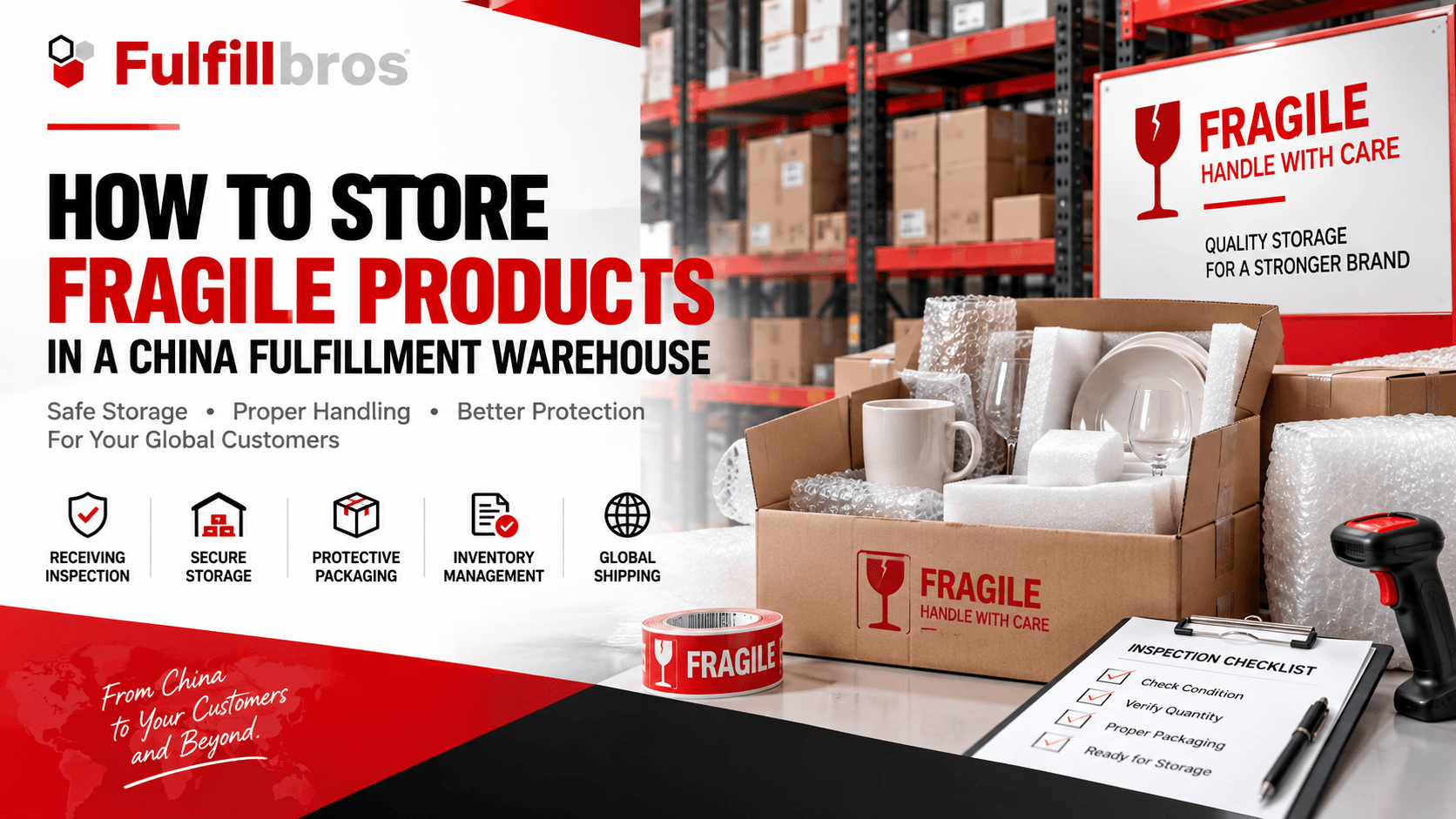 How to Store Fragile Products in a China Fulfillment Warehouse